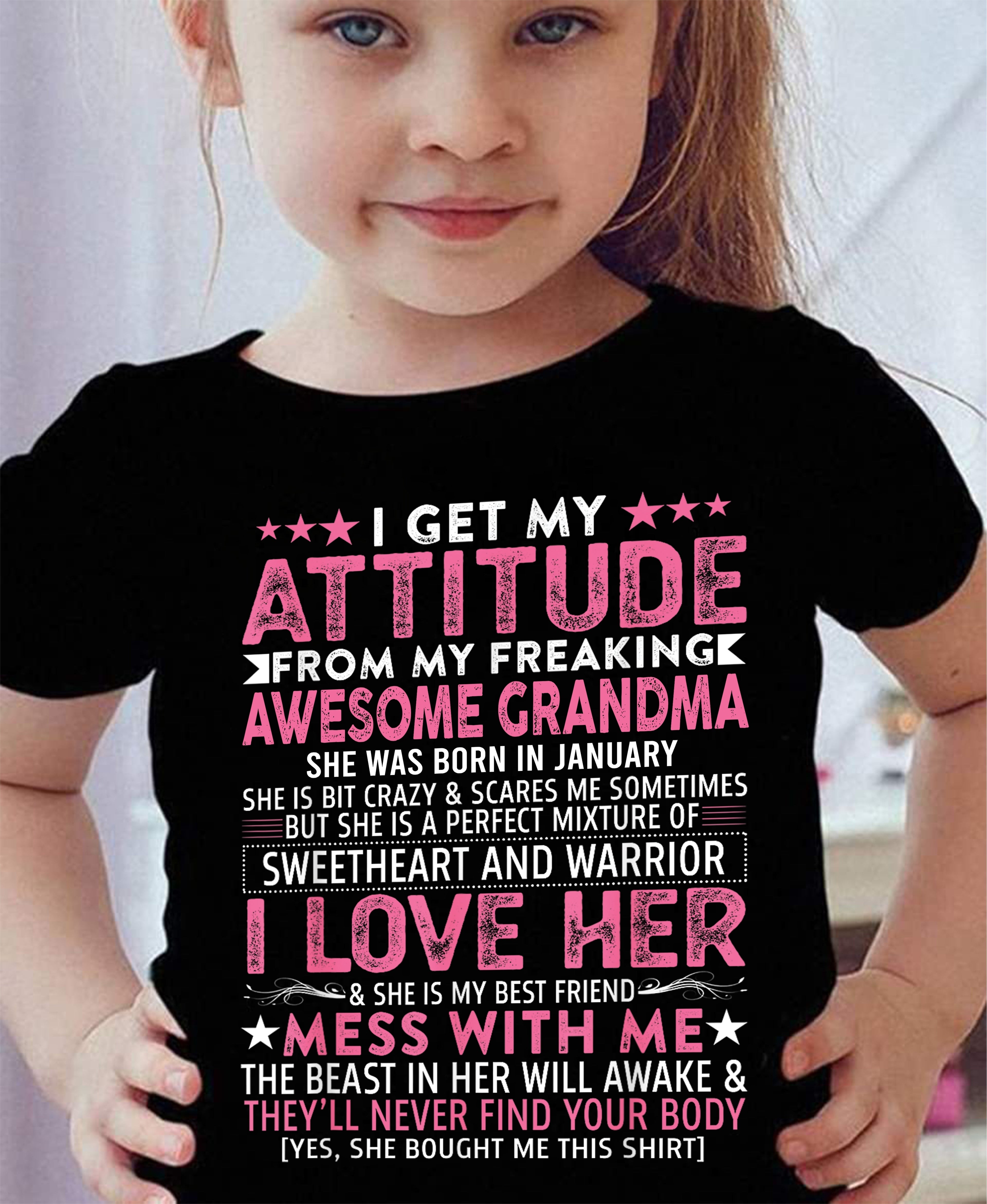 I GET MY ATTITUDE FROM MY GRANDMA JANUARY EDITION – FROM GRANDMA TO GRANDDAUGHTER NTTD01 (SKU07-163-01)