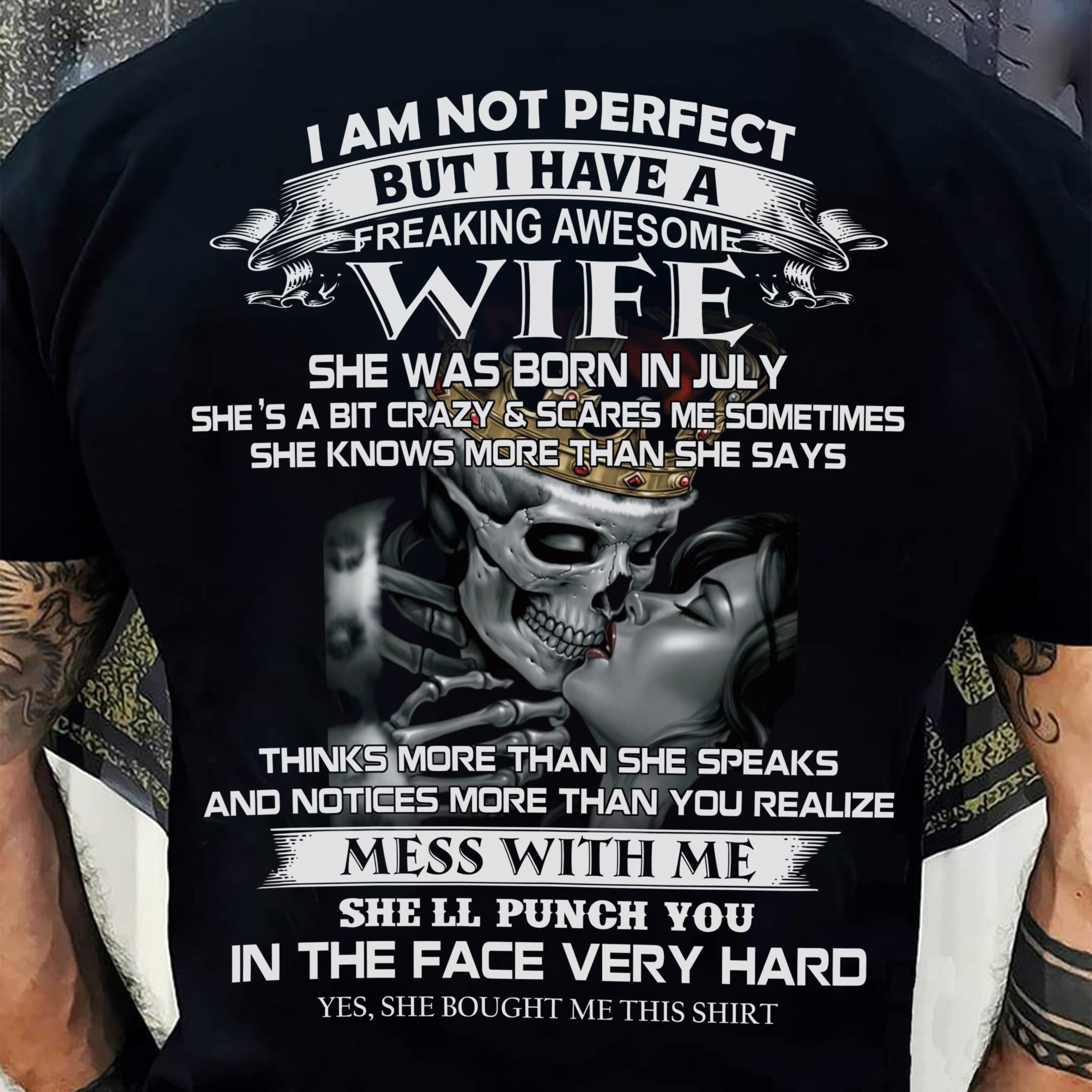 July - I Am Not Perfect But I Have A Freaking Awesome Wife - Gift For Husband From Wife - NGHL07 (SKU06-34-07)