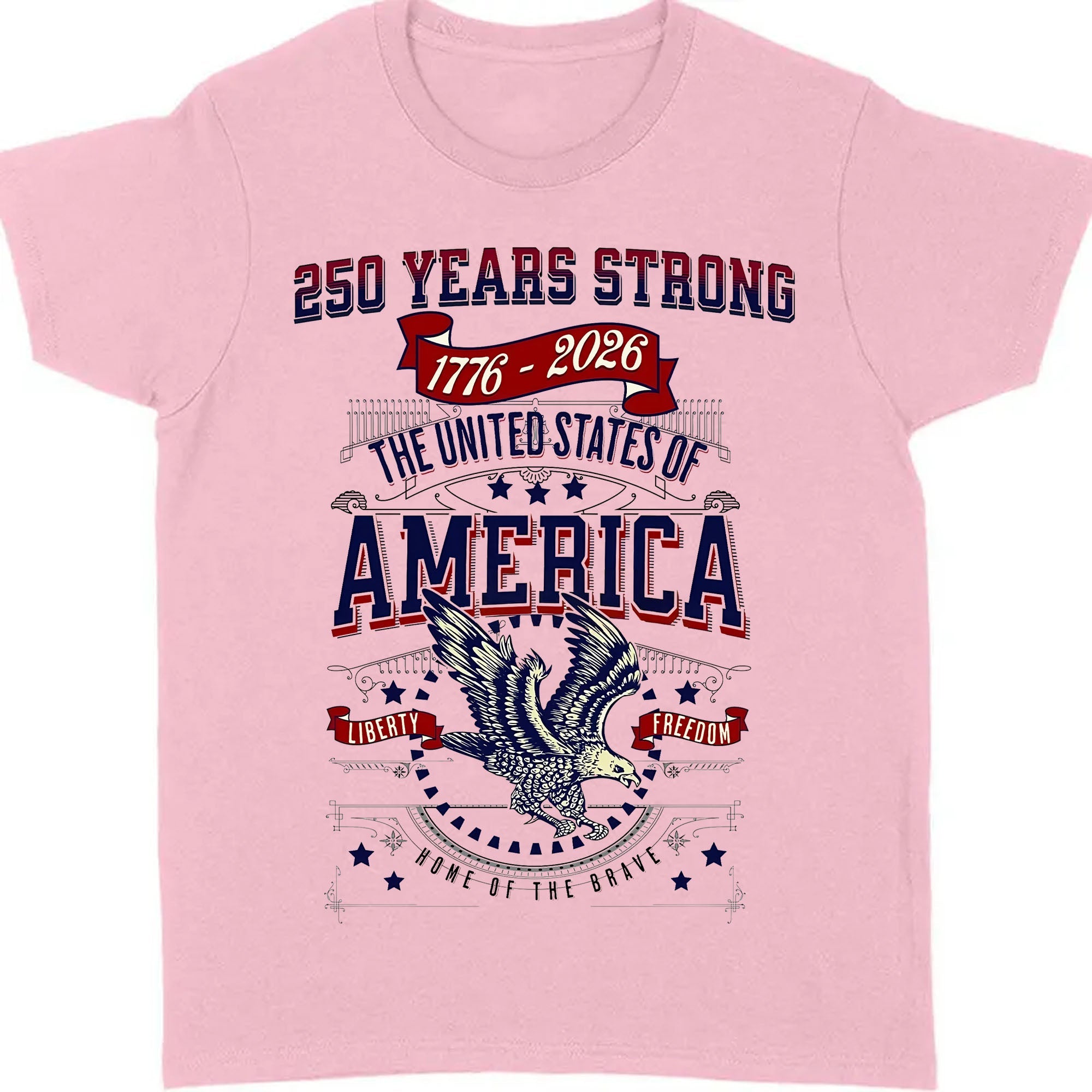 250 Years Strong USA Shirt with eagle and anniversary design for 250th Independence Day celebration