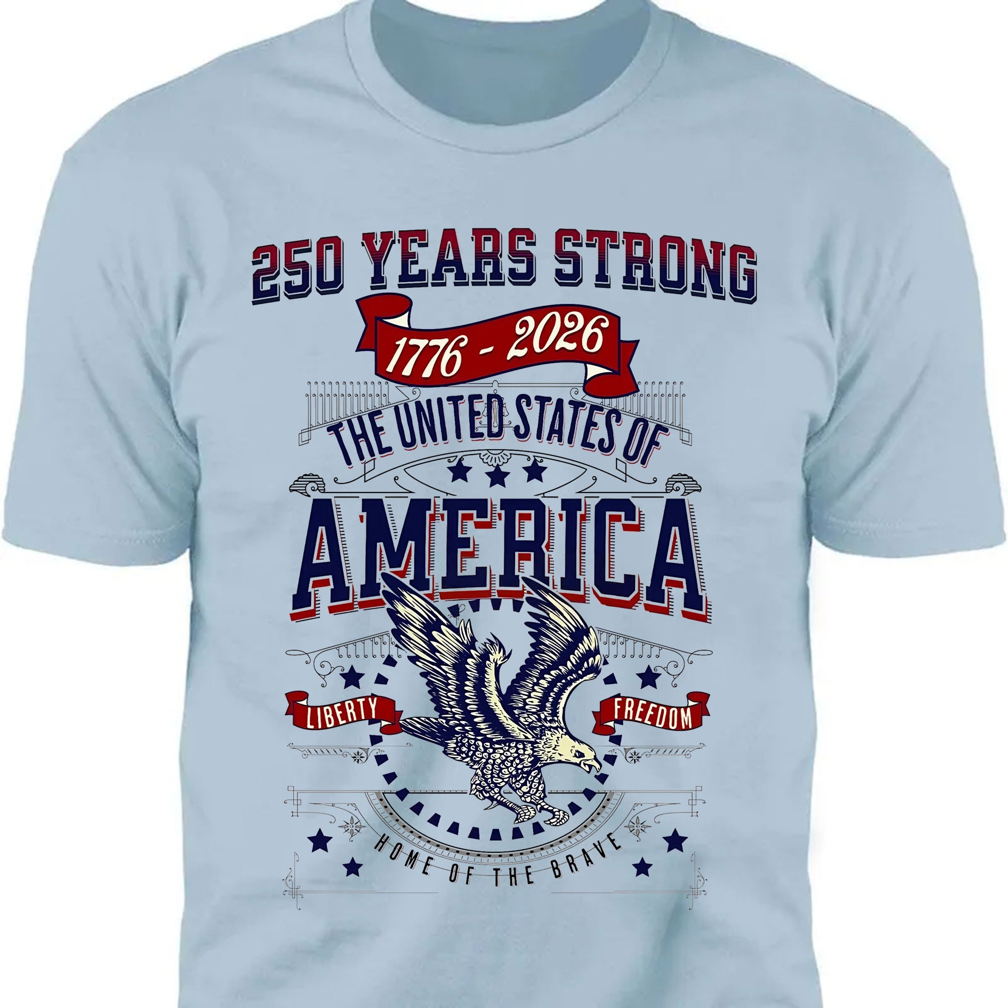250 Years Strong USA shirt with eagle and patriotic design celebrating America's 250th anniversary