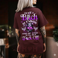 "I'm A Woman Who's Not Afraid To Tell You To F Off Shirt"