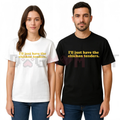 "I'll Just Have The Chicken Tenders" T-Shirt