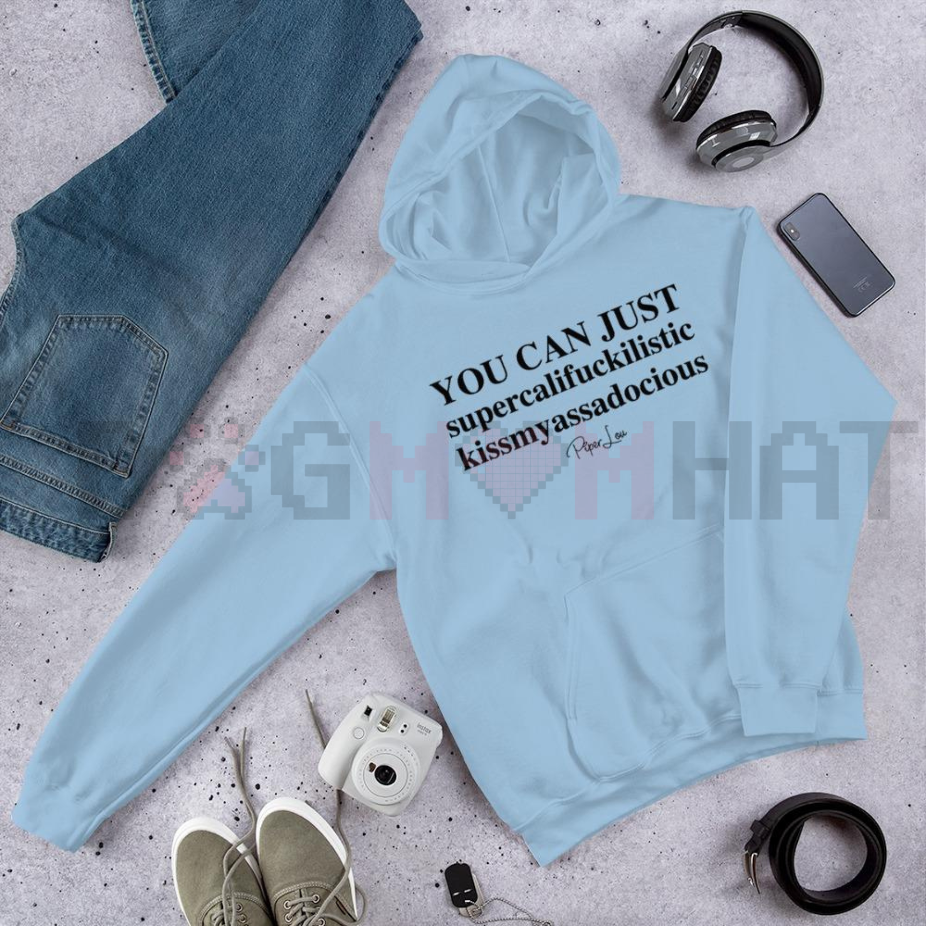 "You Can Just Supercalifuckalistic" Graphic Hoodie
