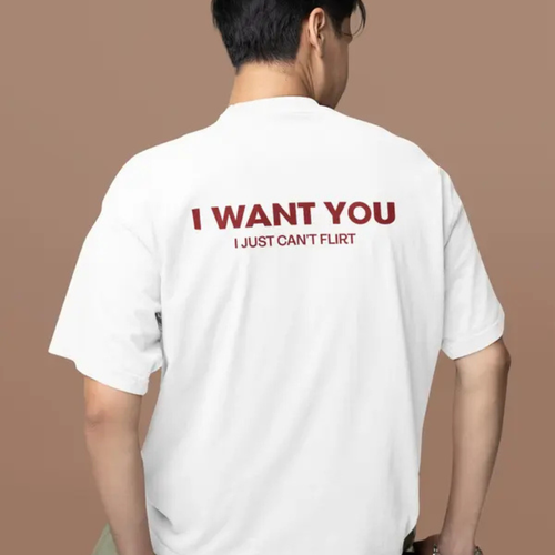 "I Want You I Just Can't Flirt" T-Shirt