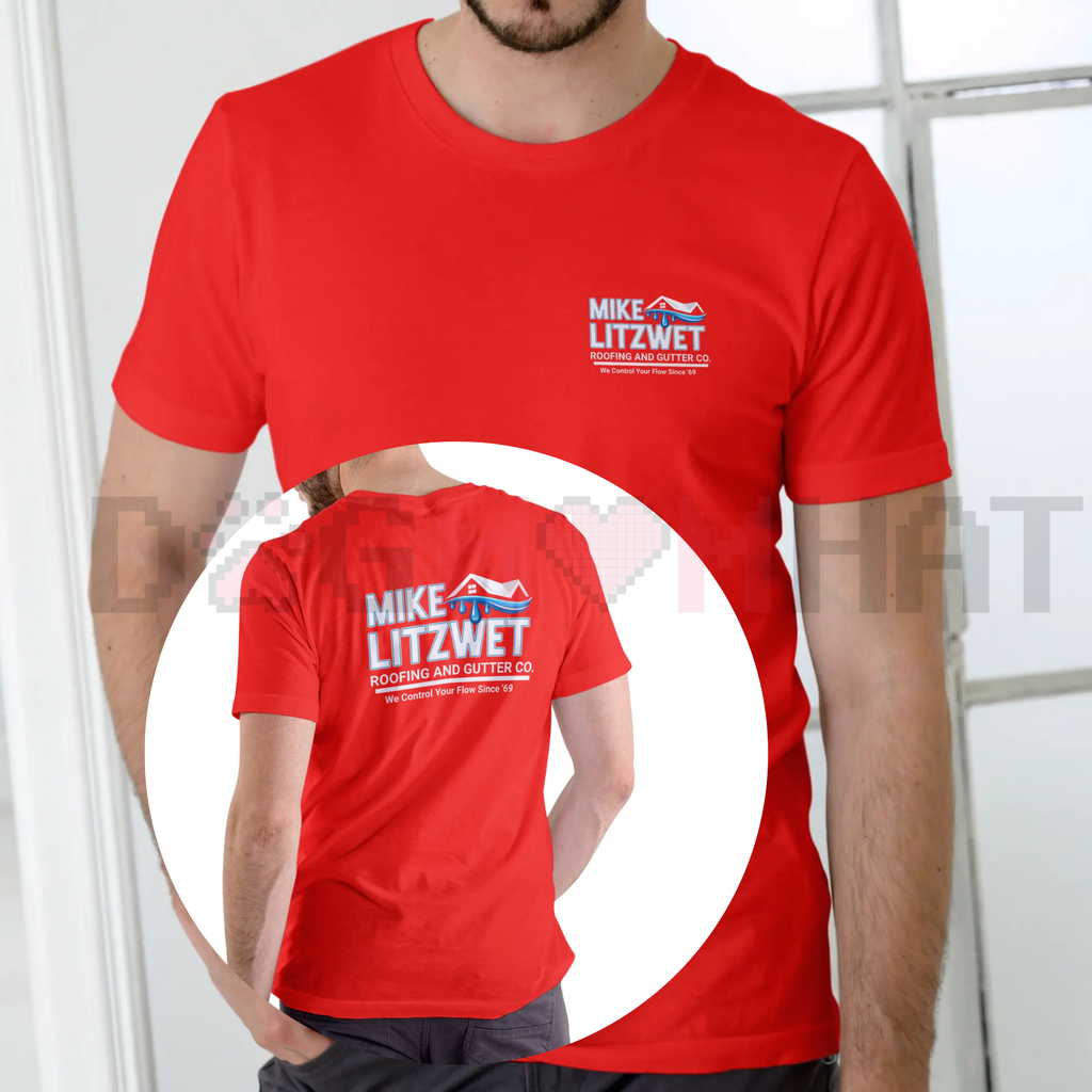 Mike Litzwet Roofing and Gutter Co. T-Shirt