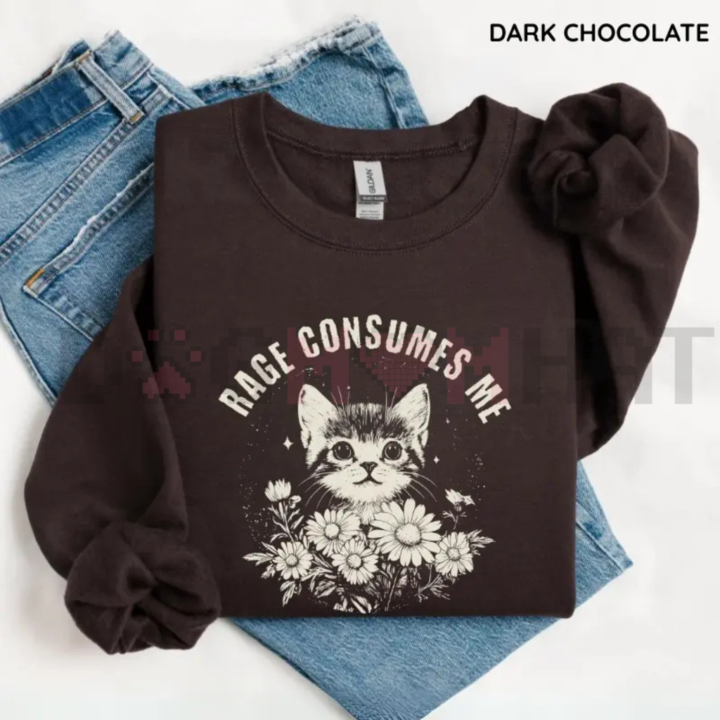 Rage Consumes Me Sweatshirt