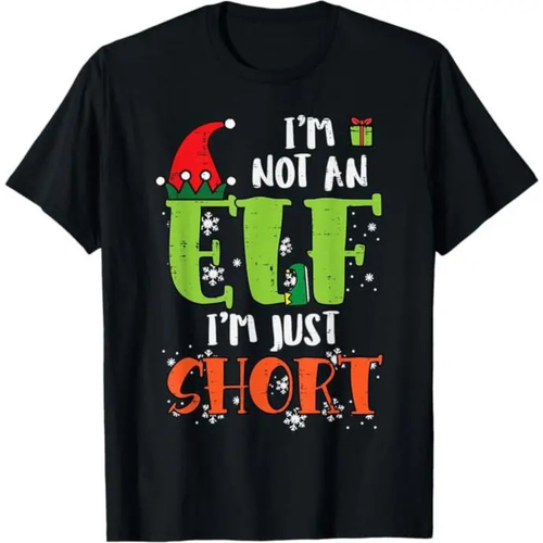 "I'm Not An Elf Just Short" Funny Christmas Xmas T-Shirt