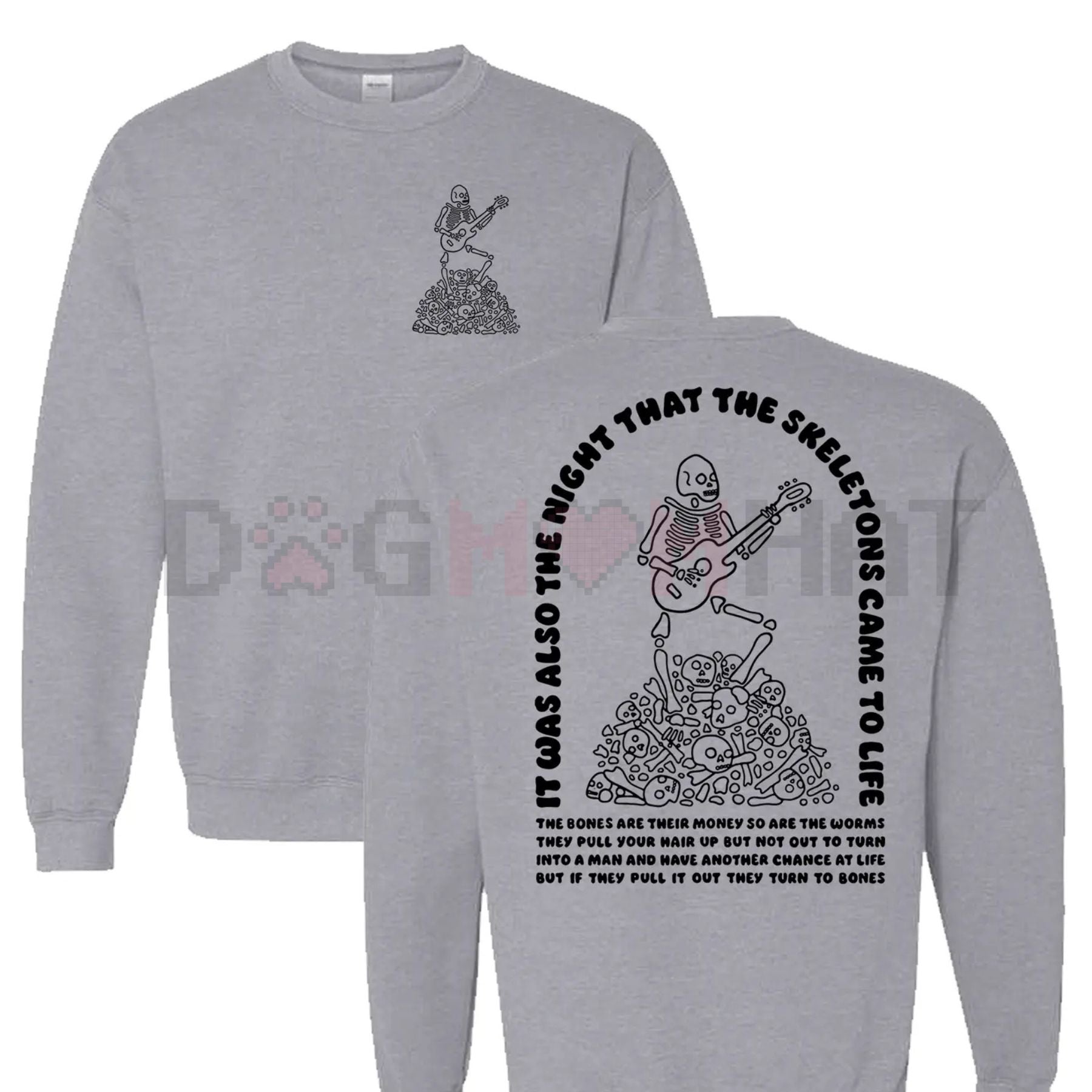 The Night That The Skeletons Came To Life' Unisex Sweatshirt