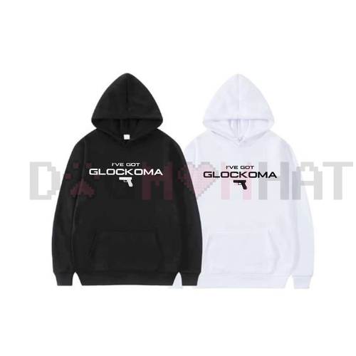 "I've Got Glockoma" Hoodie