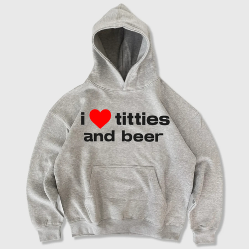 "I Love Titties and Beer" Hoodie