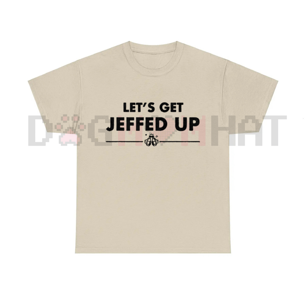 "Let's Get Jeffed Up" Faded Beer T-Shirt