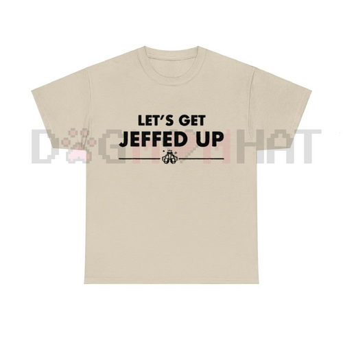 "Let's Get Jeffed Up" Faded Beer T-Shirt