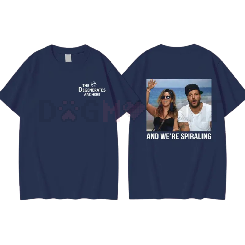 "And We're Spiraling" shirt – The Degenerates Are Here tee