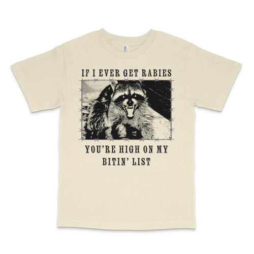 "If I Ever Get Rabies" Funny Custom Printed T-Shirt – Humor Tee