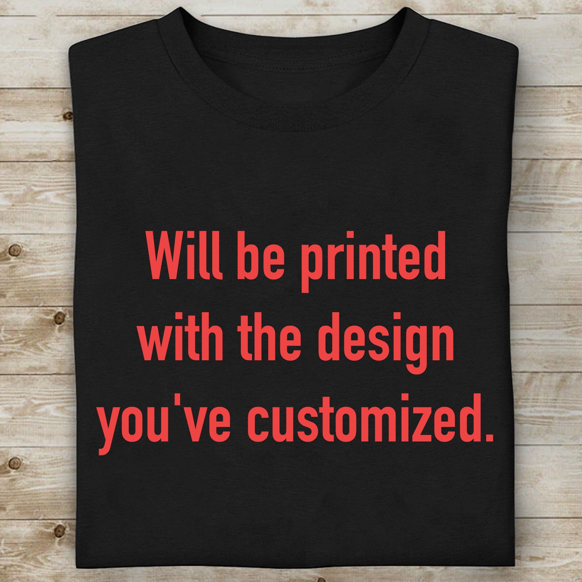 Available in Unisex, Premium, V-neck C775NONCUSTOM