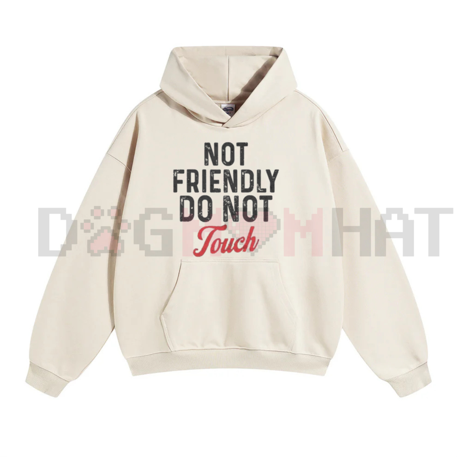 "Not Friendly Do Not Touch" Humorous Black Hoodie
