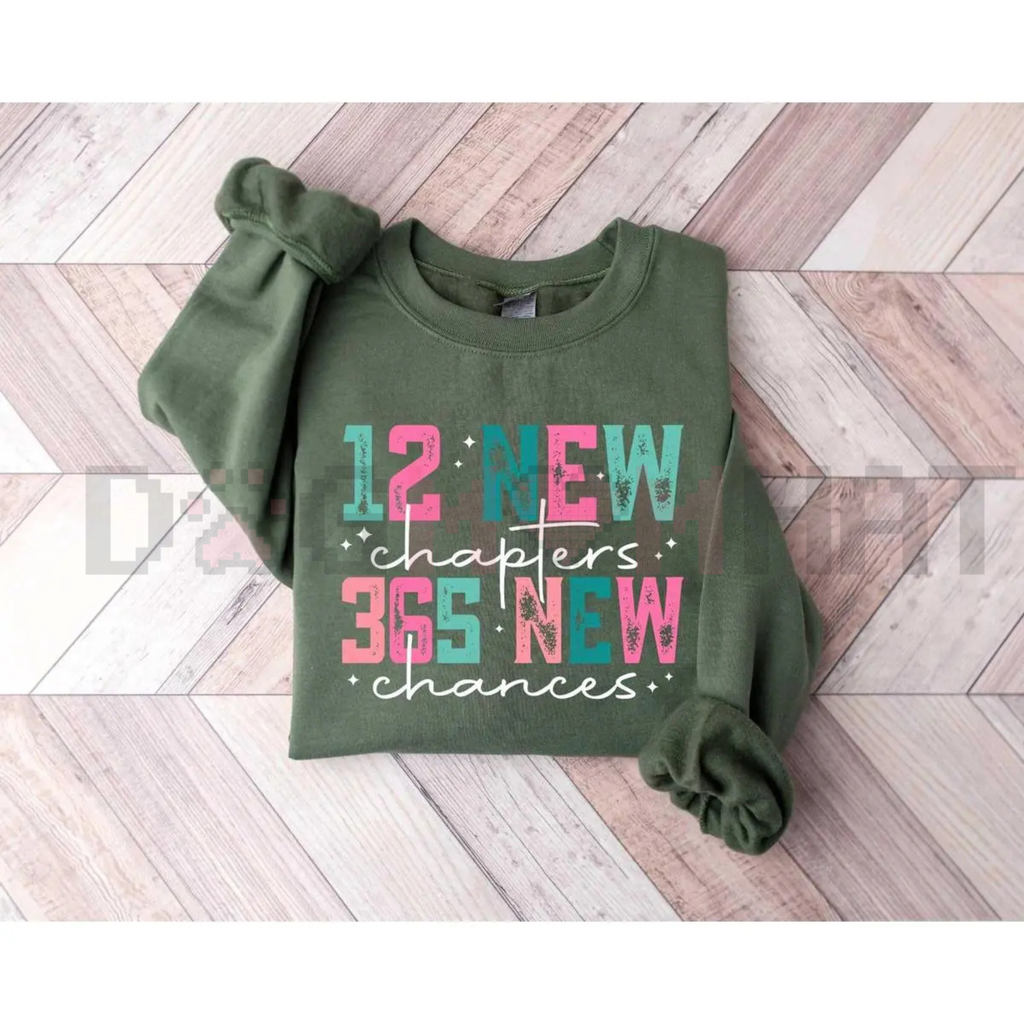 12 New Chapters 365 New Chances Sweatshirt