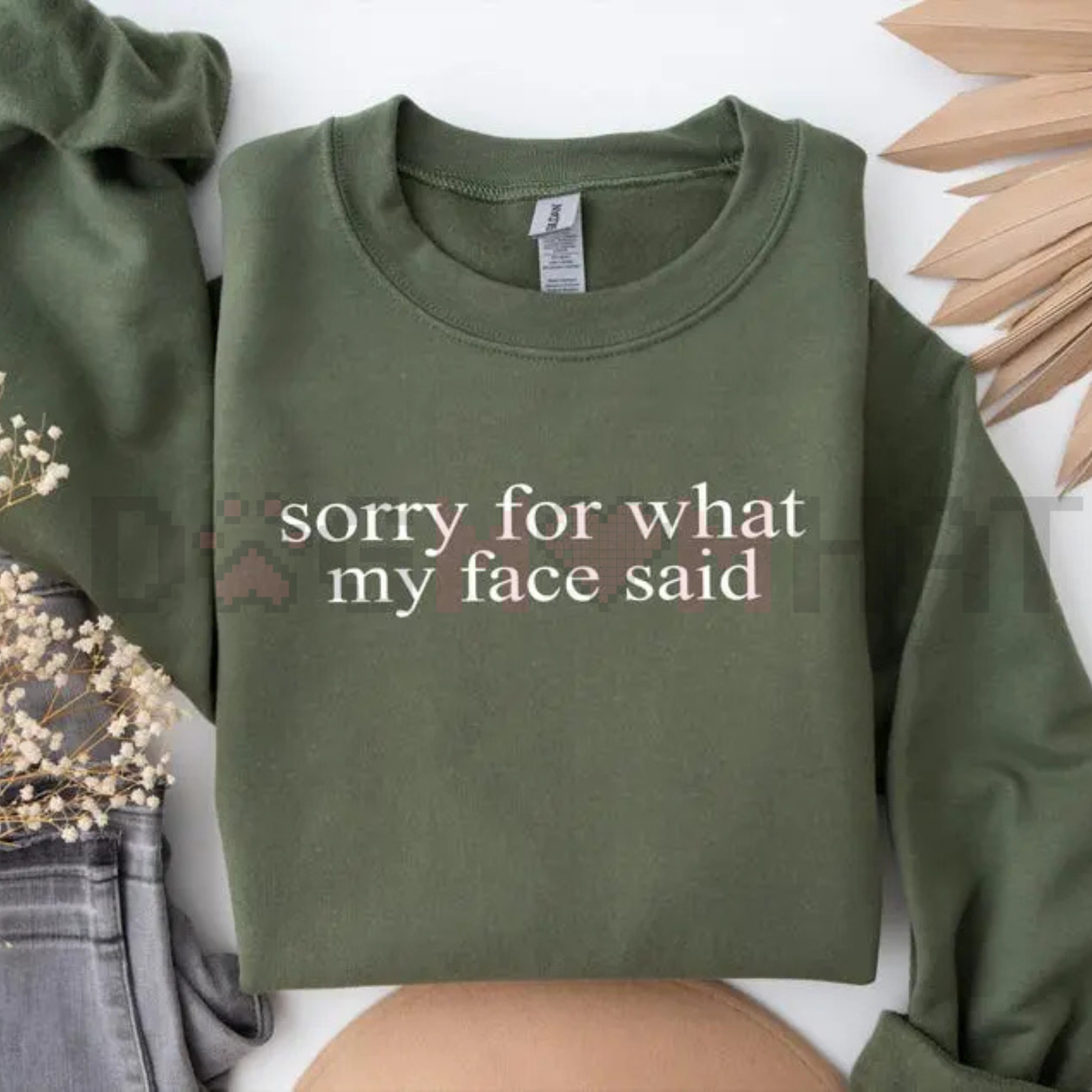 "Sorry For What My Face Said" Sweatshirt