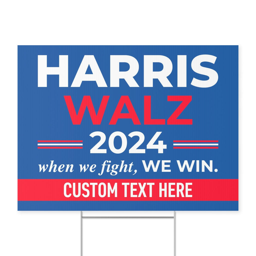Harris Walz 2024 When We Fight We Win Yard Sign | Kamala Harris 2024 Yard Sign | Democrat Yard Sign T1254 - KH2