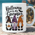Halloween With My Gnomies Mug, Cute Halloween Mug, Halloween Mug T1315