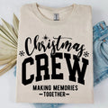 Christmas Crew Making Memories Together Shirt, Merry Christmas Sweater, Xmas Holiday Sweatshirt T1653