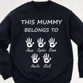 This Mummy Belongs, Custom Name Shirt, Personalized Custom Name Sweatshirt Dark, Gift for Mom, Gift for Wife 682100