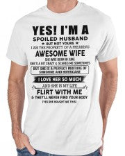 Yes, I'm a spoiled husband - SKU-SPOILES-HUS - SUN06
