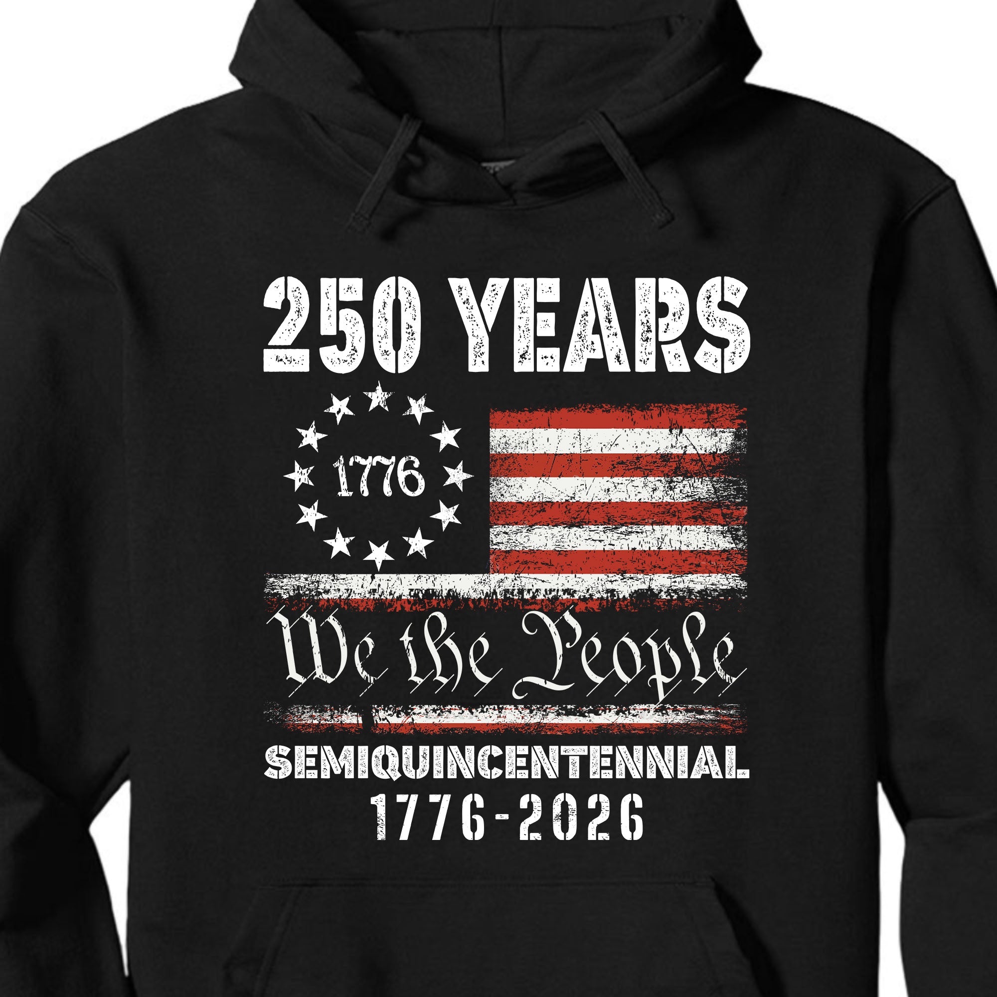 1776 We The People 250 Years Semiquincentennial Shirt | Happy 250th Birthday USA T-Shirt | America 250th Anniversary | Independence Day Shirt 682484