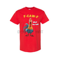 F-CAW-F Funny Chicken T-Shirt – Witty Bird Graphic, Unisex Casual Top