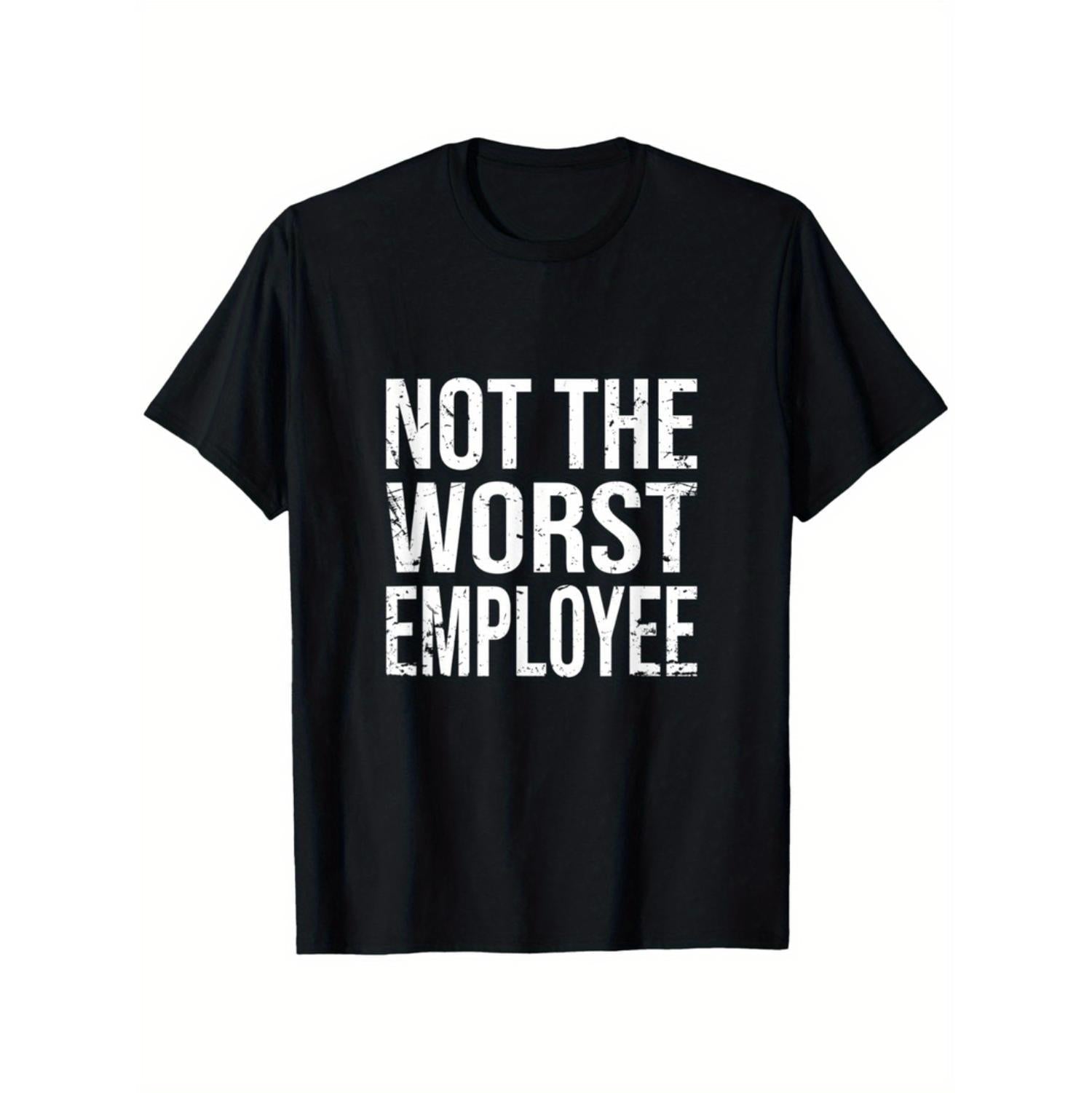 Hilarious "Not The Worst Employee" Graphic Tee – Unisex Comfort Fit
