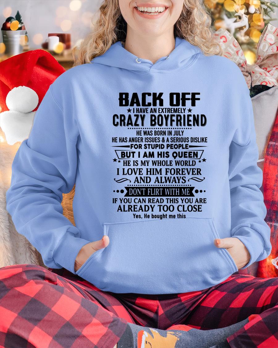 July - Back Off I Have An Extremely Crazy Boyfriend - - Gift For Wife From Husband - NGHL07 (SKUT-BACKOFF-07)
