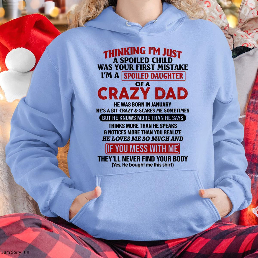 January - I Am Spoiled Daughter Of A Crazy Dad - Gift for Daughter From Dad - NGHL01 (SKU-TDD-SPOILED-01)
