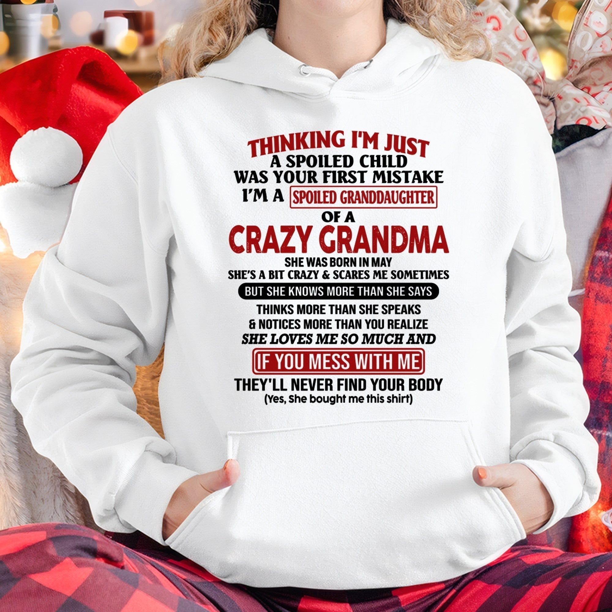 MAY - I'M A SPOILED GRANDDAUGHTER OF A CRAZY GRANDMA - From Grandma - NGHL05 (SKU-GMD1-NTT05)