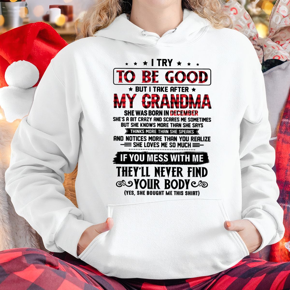 I TRY TO BE GOOD BUT I TAKE AFTER MY GRANDMA - From grandma for granddaughter - NTTD12 (SKU07-102-12)