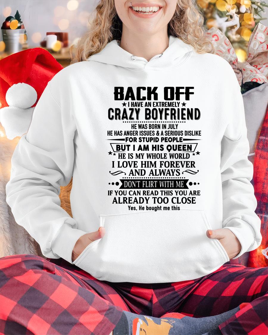 July - Back Off I Have An Extremely Crazy Boyfriend - - Gift For Wife From Husband - NGHL07 (SKUT-BACKOFF-07)