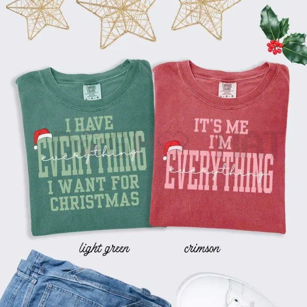 "I Have Everything I Need" Comfort Colors® Christmas Tee