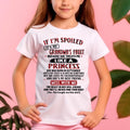 IF I'M SPOILED IT'S MY GRANDMA'S FAULT ♥ BECAUSE SHE TREATS ME ♥ LIKE A PRINCESS - From Grandma for granddaughter - NTTD09 (SKU07-92-09)