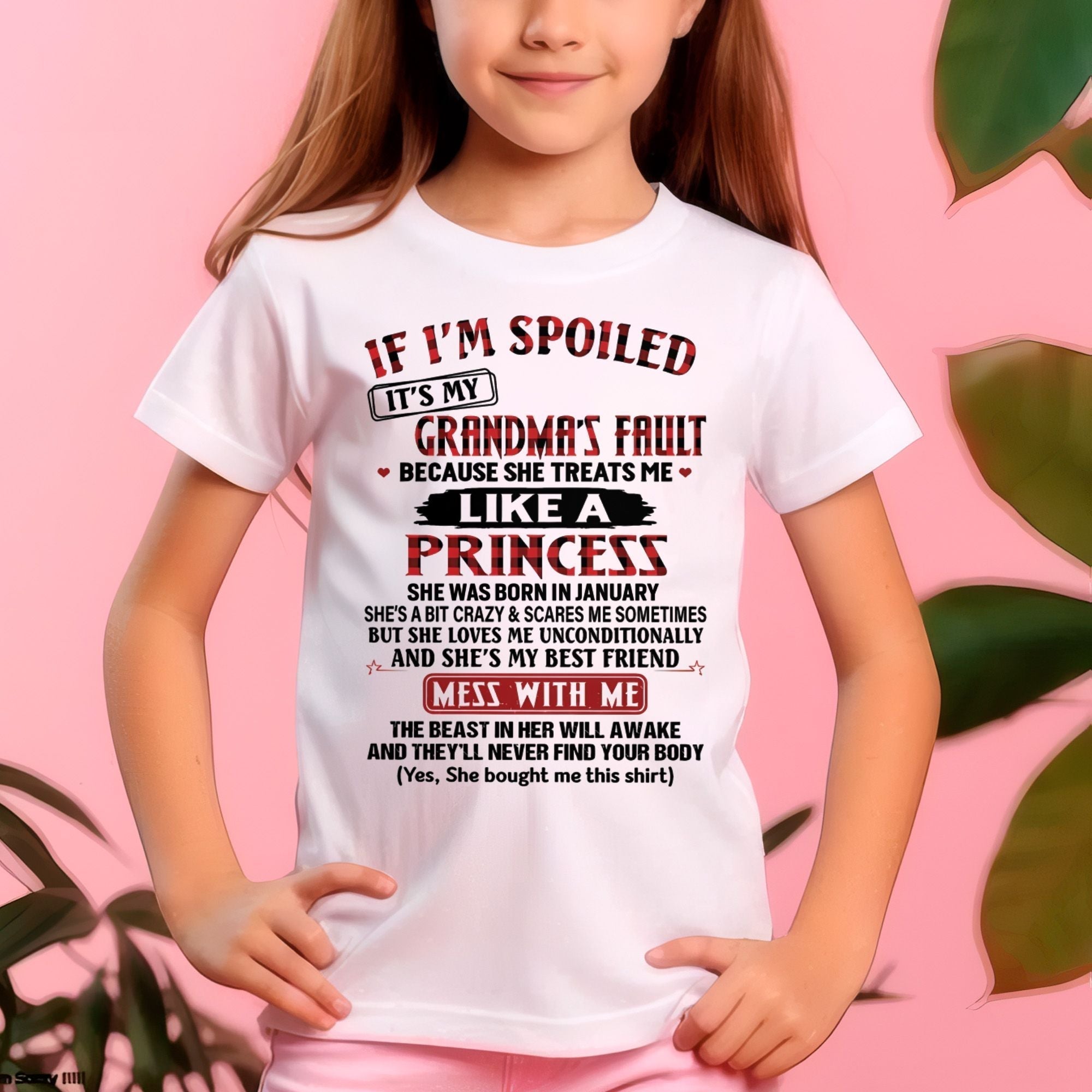 IF I'M SPOILED IT'S MY GRANDMA'S FAULT ♥ BECAUSE SHE TREATS ME ♥ LIKE A PRINCESS - From Grandma for granddaughter - NGHL01 (SKU07-92-01)
