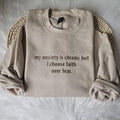 My anxiety is Chronic Embroidered Sweatshirt - Mental Health Crewneck Hoodie, Gift for Christian