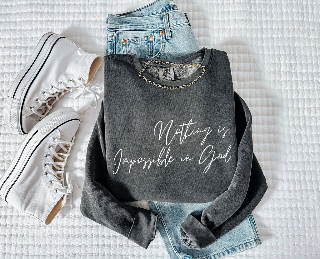 Nothing Is Impossible In God Christian Garment Dyed Comfort Colors Sweatshirt