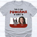 This Is My Pawjama Shirt Personalized Custom Photo Dog Shirt C653V1
