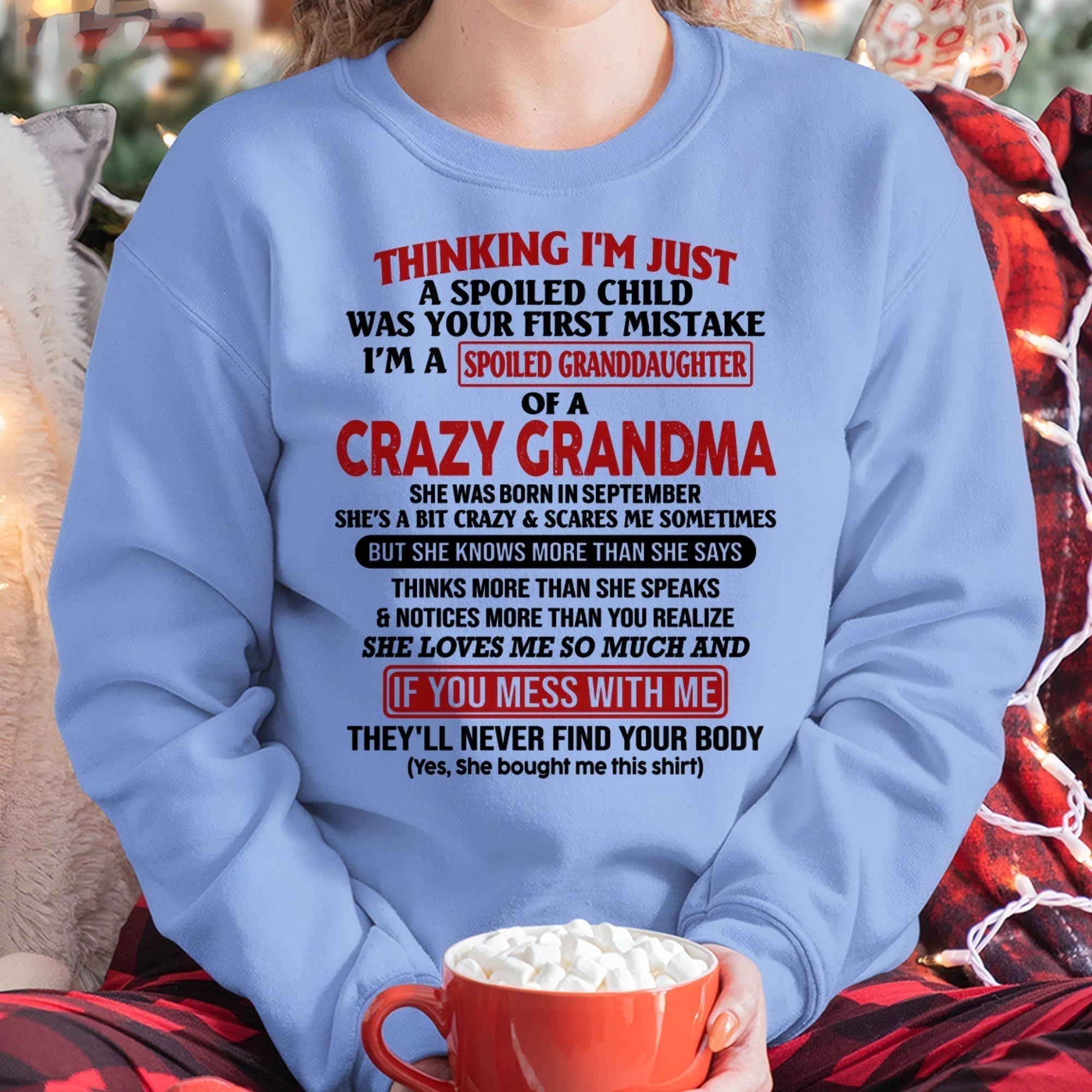 SEPTEMBER - I'M A SPOILED GRANDDAUGHTER OF A CRAZY GRANDMA - From Grandma - NGHL09 (SKU-GMD1-NTT09)