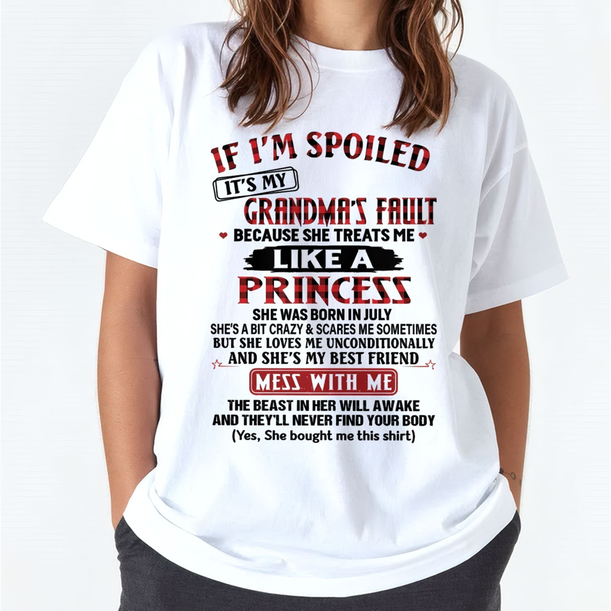 IF I'M SPOILED IT'S MY GRANDMA'S FAULT ♥ BECAUSE SHE TREATS ME ♥ LIKE A PRINCESS - From Grandma for granddaughter - NGHL07 (SKU07-92-07)