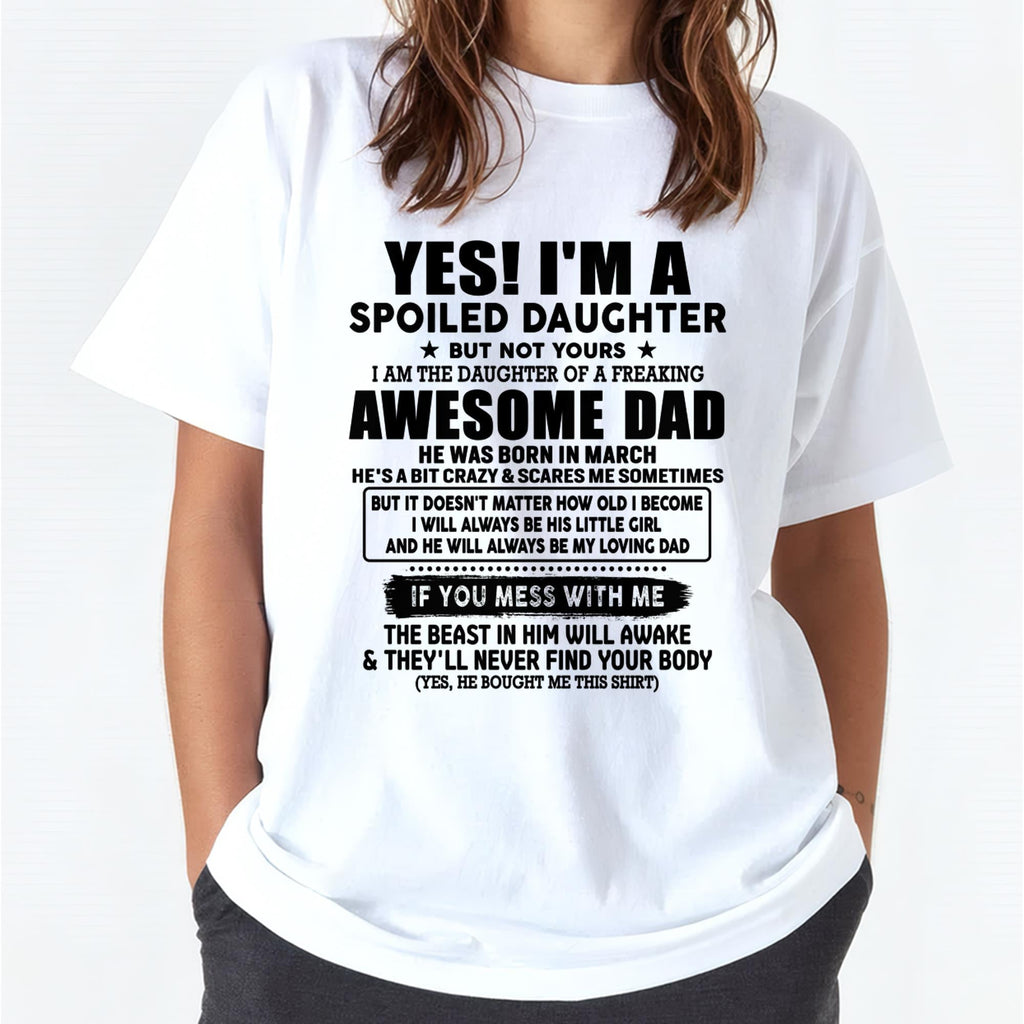 March - I'm Spoiled Daughter - Gift for Daughter from Dad - NGHL03 (SKU-TDD1206-03)