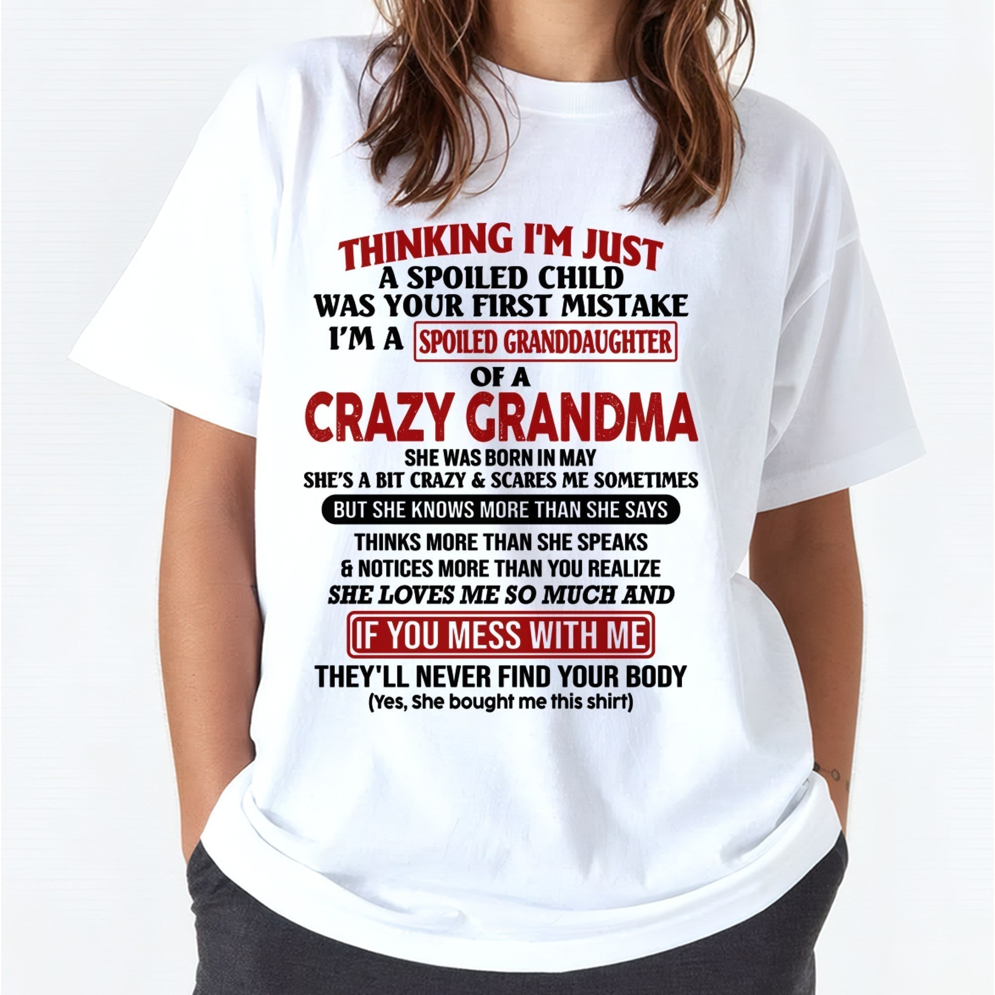 MAY - I'M A SPOILED GRANDDAUGHTER OF A CRAZY GRANDMA - From Grandma - NGHL05 (SKU-GMD1-NTT05)