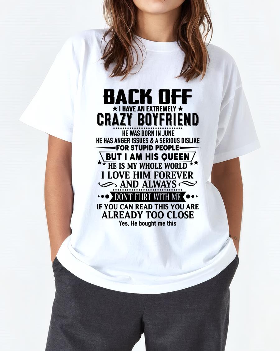 June - Back Off I Have An Extremely Crazy Boyfriend - Gift For Wife From Husband - NGHL06 (SKUT-BACKOFF-06)