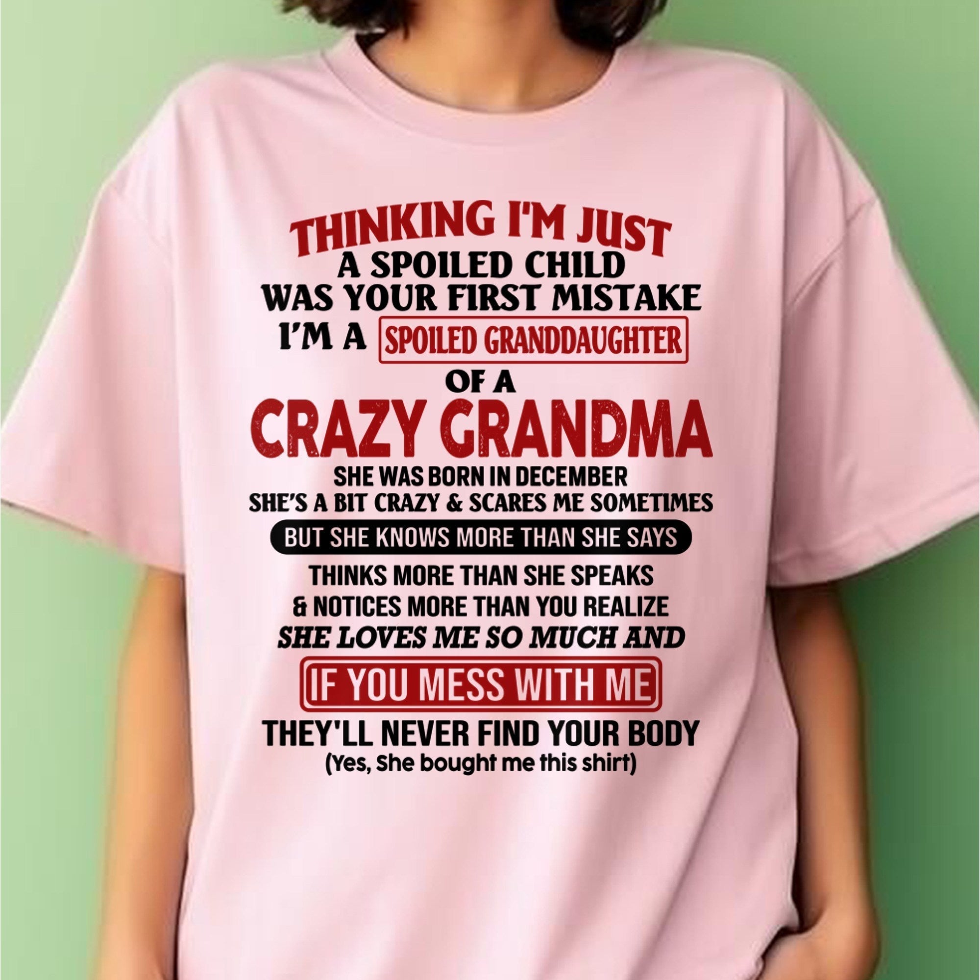 DECEMBER - I'M A SPOILED GRANDDAUGHTER OF A CRAZY GRANDMA - From Grandma - NGHL12 (SKU-GMD1-NTT12)