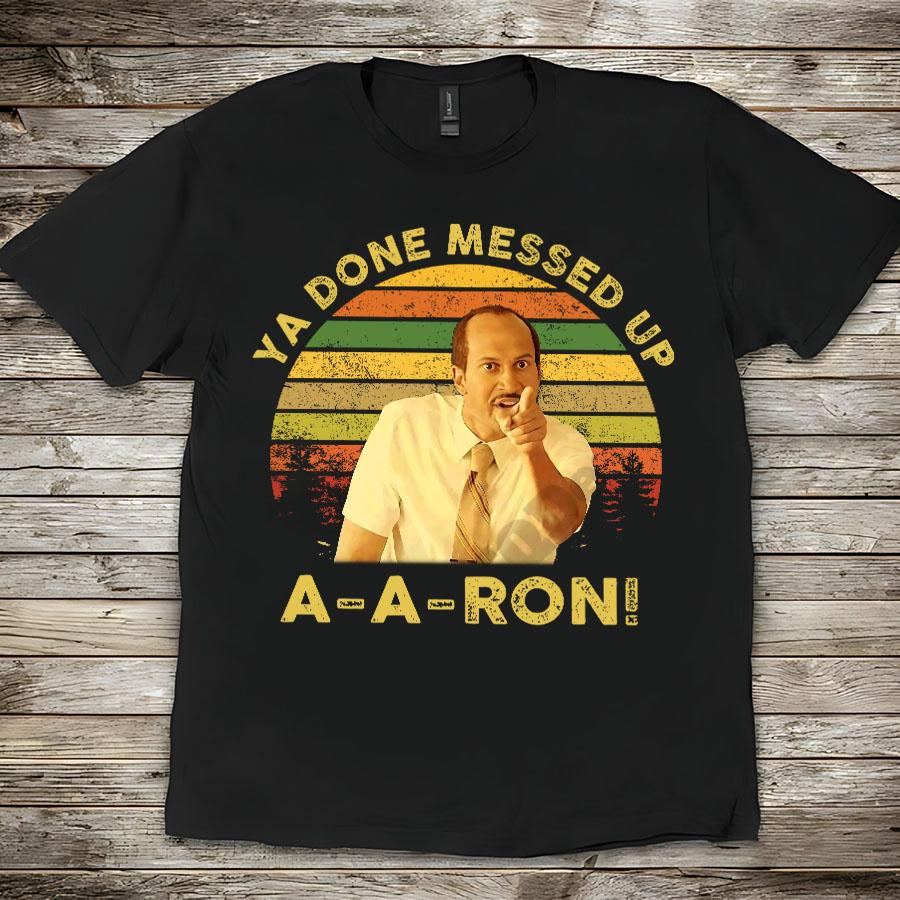 Ya Done Messed Up T-Shirt – Funny Retro Quote Tee, Unisex Vintage Sunset Design Inspired by Comedy Sketch