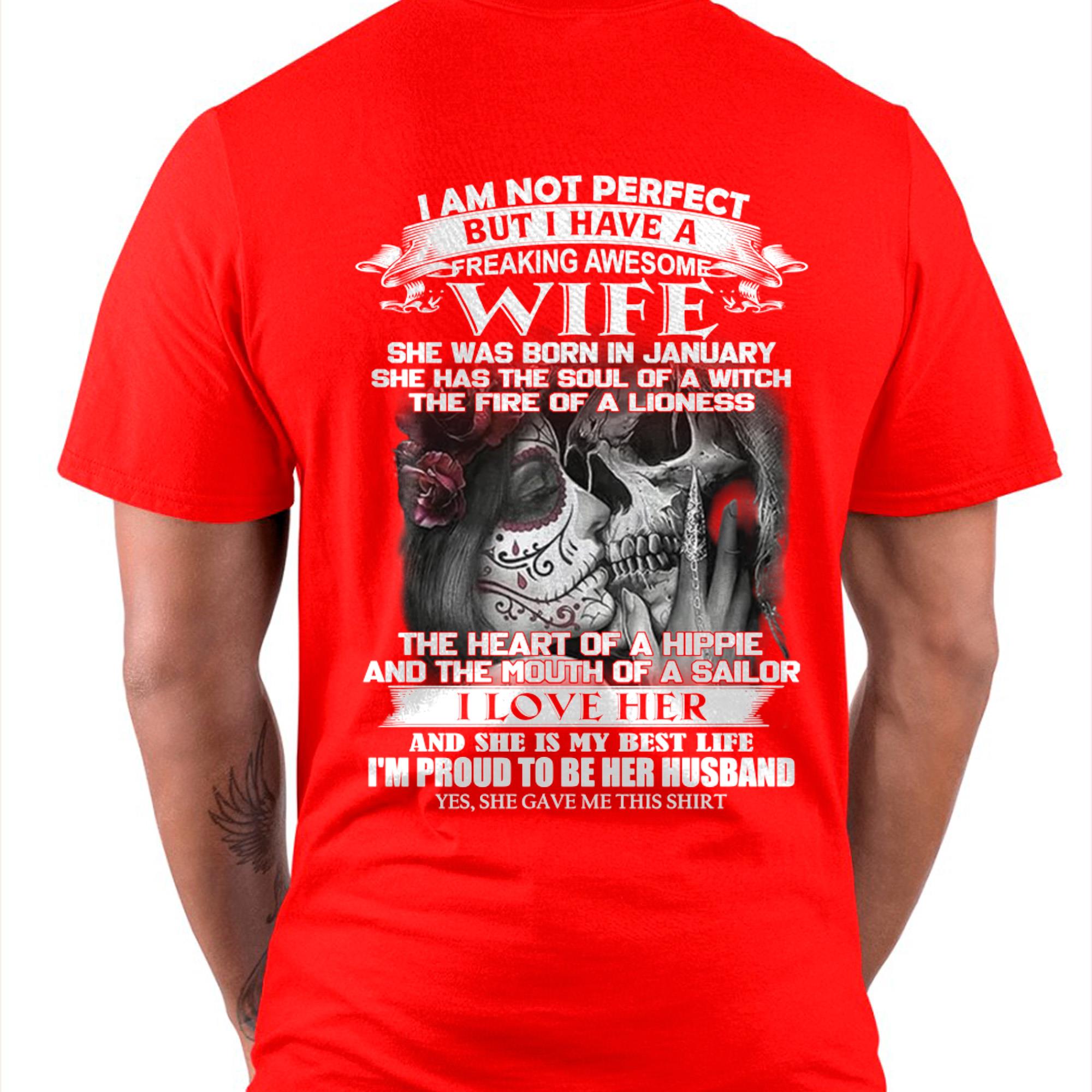 January - I Am Not Perfect But I Have A Freaking Awesome Wife - Gift For Husband From Wife - NGHL01 (SKU06-31-01)