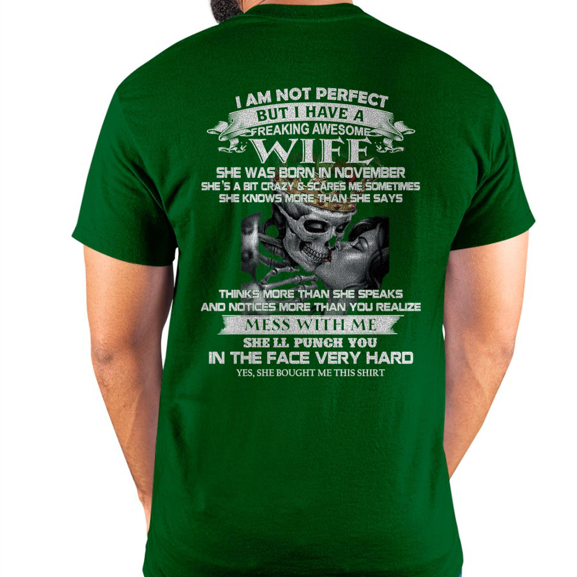 November - I Am Not Perfect But I Have A Freaking Awesome Wife - Gift For Husband From Wife - NGHL11 (SKU06-34-11)